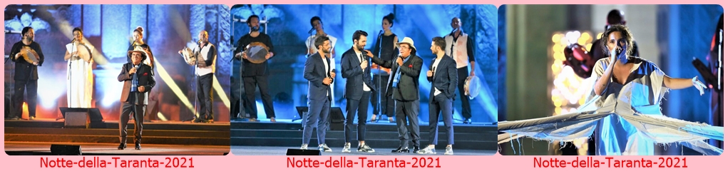 Grande successo di Albano, il Volo e Madame alla Notte della Taranta 2021