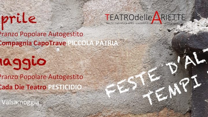 Feste d’altri tempi: 25 Aprile e 1° Maggio al Teatro delle Ariette (Valsamoggia, Bologna)