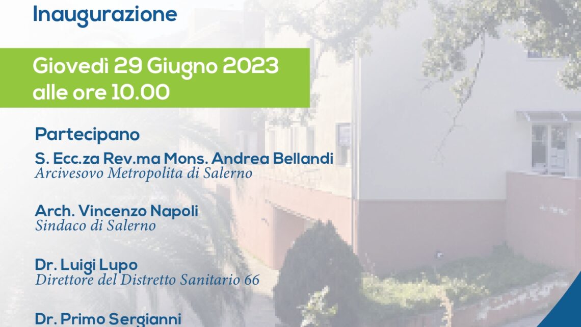 IL CENTRO DIURNO INTEGRATO PER DEMENZE/ALZHEIMER “S. MATTEO”DI SALERNO APRE I BATTENTI IL 29 GIUGNO 2023