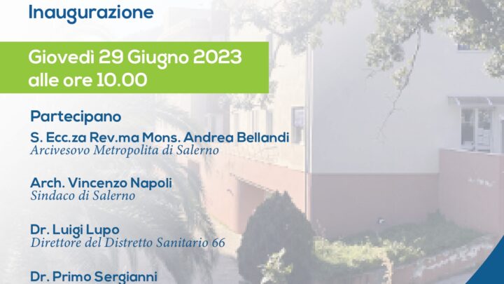 IL CENTRO DIURNO INTEGRATO PER DEMENZE/ALZHEIMER “S. MATTEO”DI SALERNO APRE I BATTENTI IL 29 GIUGNO 2023