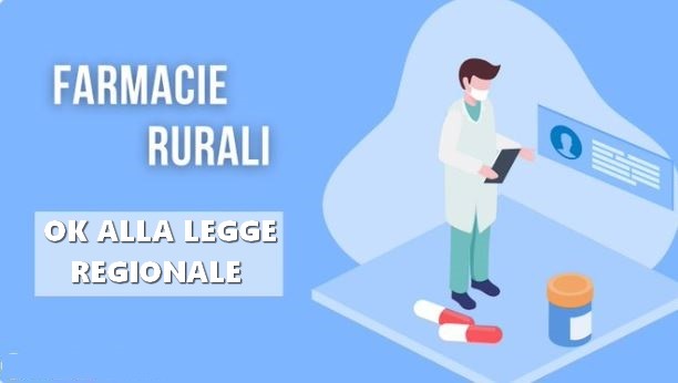 OK ALLA LEGGE REGIONALE PER IL SOSTEGNO ALLE FARMACIE RURALI 