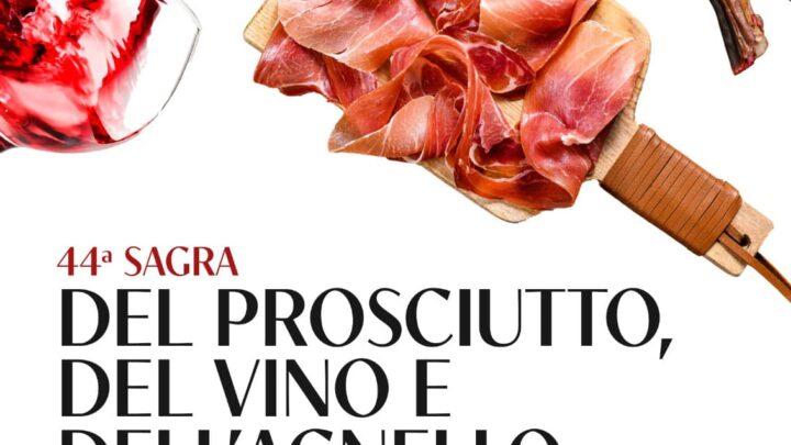 VENTICANO 2 E 3 SETTEMBRE RITORNA LA 44ESIMA SAGRA DEL PROSCIUTTO, DEL VINO E DELL’AGNELLO