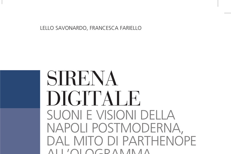 Alla Feltrinelli di Napoli – Sirena Digitale, dal mito di Parthenope all’Ologramma Alla Feltrinelli di Napoli – Sirena Digitale, dal mito di Parthenope all’Ologramma