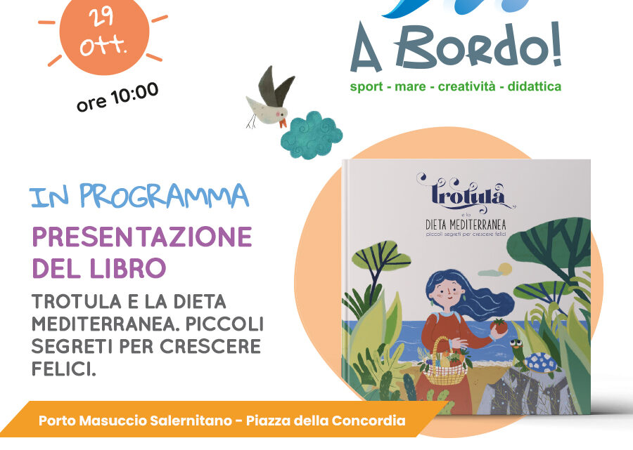 Alla Lega Navale Italiana di Salerno domenica 29 ottobre 2023 alle ore 10,00 c’è “A bordo!”: presentazione del libro “Trotula e la dieta Mediterranea. Piccoli segreti per crescere felici” per i bambini che conosceranno anche le attività sportive a loro dedicate Alla Lega Navale Italiana di Salerno domenica 29 ottobre 2023 alle ore 10,00 c’è “A bordo!”: presentazione del libro “Trotula e la dieta Mediterranea. Piccoli segreti per crescere felici” per i bambini che conosceranno anche le attività sportive a loro dedicate