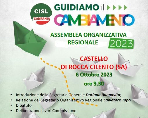 “Guidiamo il cambiamento”. Venerdì 6 ottobre l’ Assemblea organizzativa della Cisl CampaniaBuonavita: quale Cisl costruire per accompagnare le transizioni economiche e sociali  