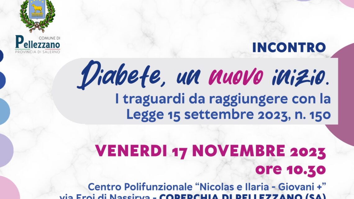 VENERDI’ 17 NOVEMBRE 2023 INCONTRO A COPERCHIA DAL TITOLO “DIABETE UN NUOVO INIZIO