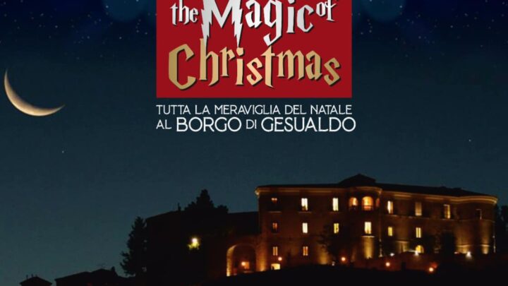 I mercatini di Natale al Castello di Gesualdo     The Magic of Christmas – dal 24 novembre 2023 al 07 gennaio 2024