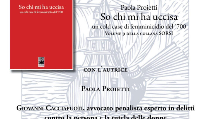 “SO CHI MI HA UCCISO” PAOLA PROIETTI PRESENTA IL SUO LIBRO ALLA FELTRINELLI DI NAPOLI