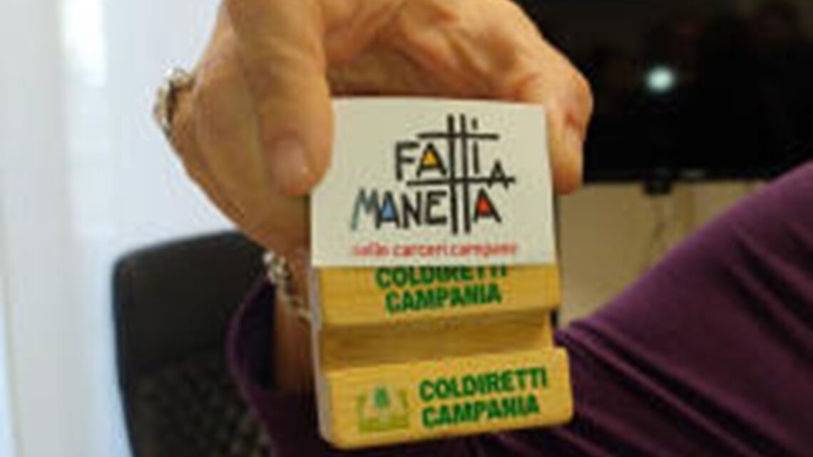 FATTI A MANETTA, COLDIRETTI LANCIA LA FILIERA PRODUTTIVA DELLE CARCERI CAMPANE