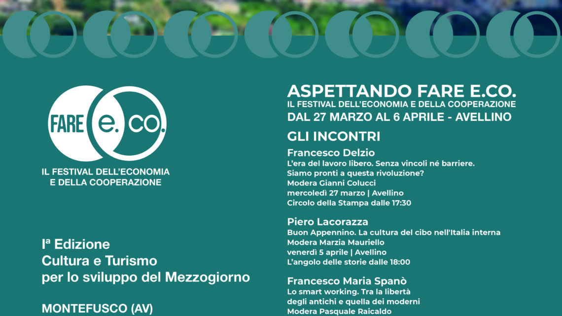 Aspettando Fare E.CO.: domani, al Circolo della Stampa di Avellino, l’appuntamento con Francesco Delzio