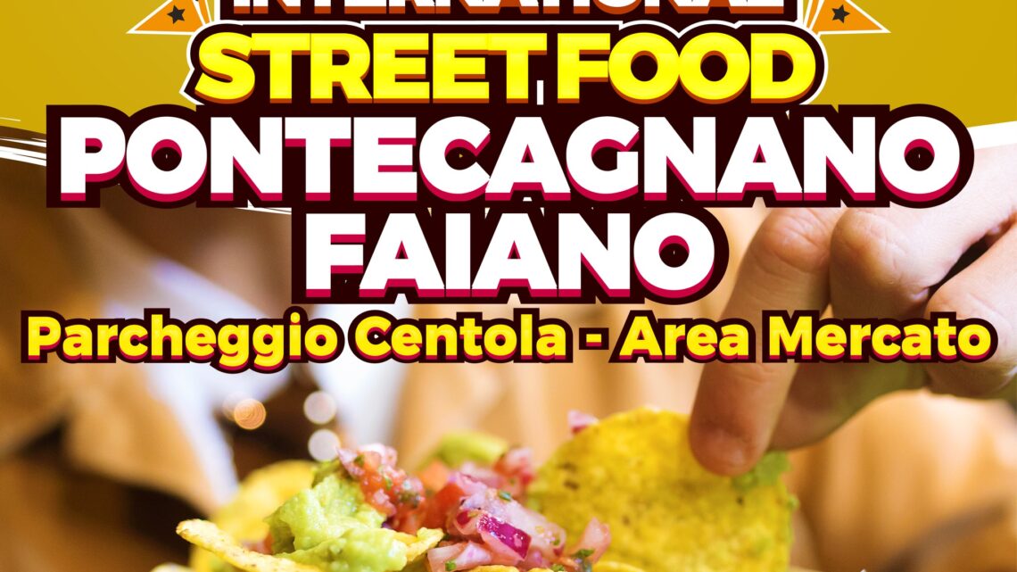 5° TAPPA DELL’INTERNATIONAL STREET FOOD A PONTECAGNANO FAIANO DAL 8 AL 10 DI MARZO 2024
