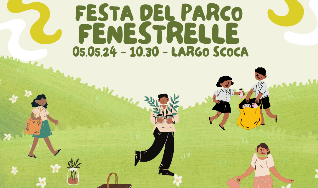 LEGAMBIENTE AVELLINO – PRIMA FESTA DEL PARCO FENESTRELLE LEGAMBIENTE AVELLINO – PRIMA FESTA DEL PARCO FENESTRELLE