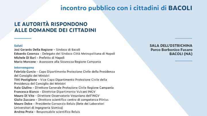 BRADISISMO, IL 6 MAGGIO INCONTRO PUBBLICO A BACOLI – LE AUTORITA’ DI PROTEZIONE CIVILE RISPONDONO ALLE DOMANDE DEI CITTADINI
