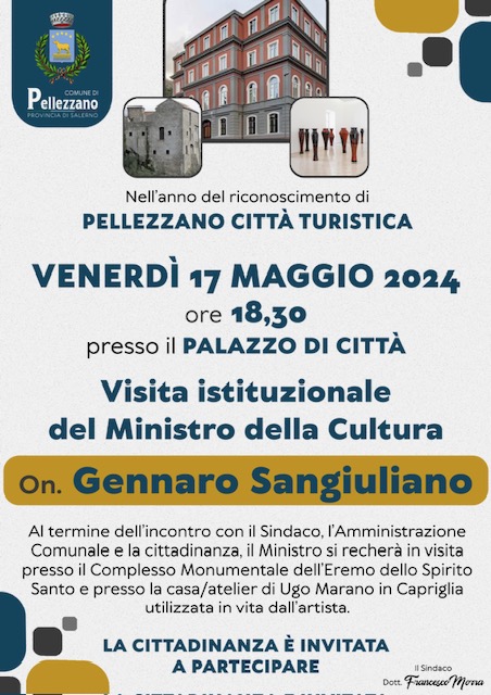 VENERDI’ 17 MAGGIO 2024 IL MINISTRO DELLA CULTURA ON. GENNARO SANGIULIANO IN VISITA ISTITUZIONALE A PELLEZZANO
