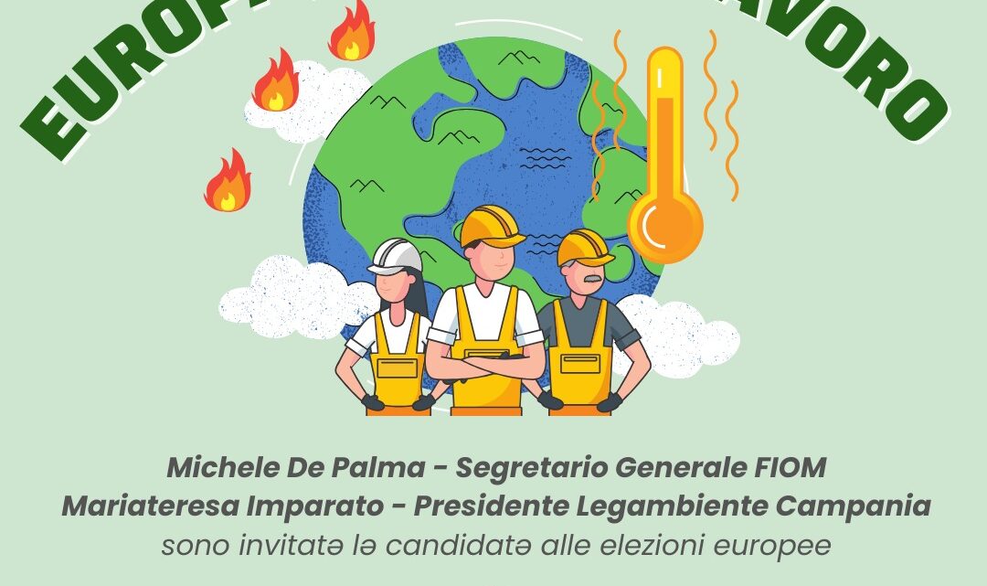 Dibattito sulle Elezioni Europee: Legambiente per il Clima e il Lavoro Dibattito sulle Elezioni Europee: Legambiente per il Clima e il Lavoro