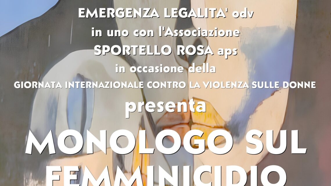 “Monologo sul Femminicidio” – donne che recitano per dare voce a chi non può “Monologo sul Femminicidio” – donne che recitano per dare voce a chi non può