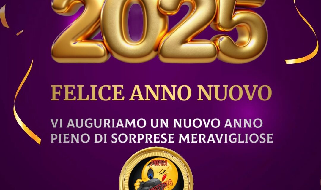 Auguri di un Felice Anno Nuovo dalla Redazione di puntalobbiettivo.it Auguri di un Felice Anno Nuovo dalla Redazione di puntalobbiettivo.it