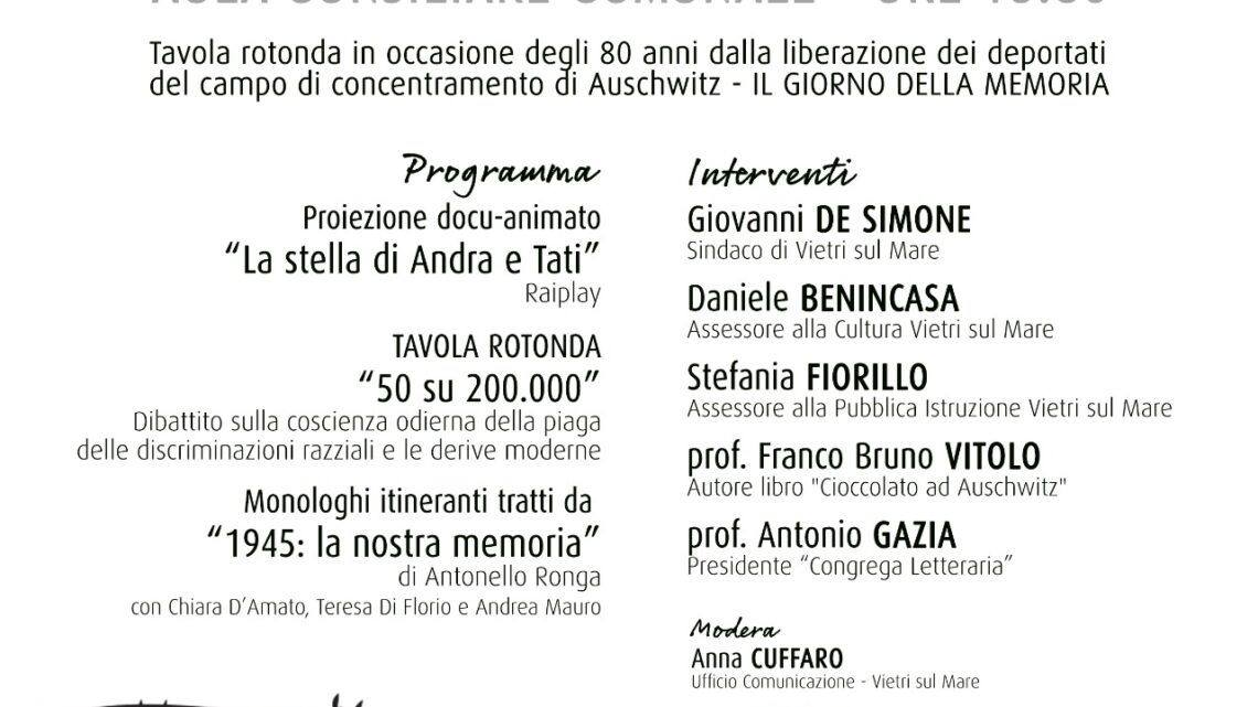 Vietri sul Mare celebra il Giorno della Memoria con l’evento “Per non dimenticare” Lunedì 27 gennaio 2025, ore 18:30 Vietri sul Mare celebra il Giorno della Memoria con l’evento “Per non dimenticare” Lunedì 27 gennaio 2025, ore 18:30