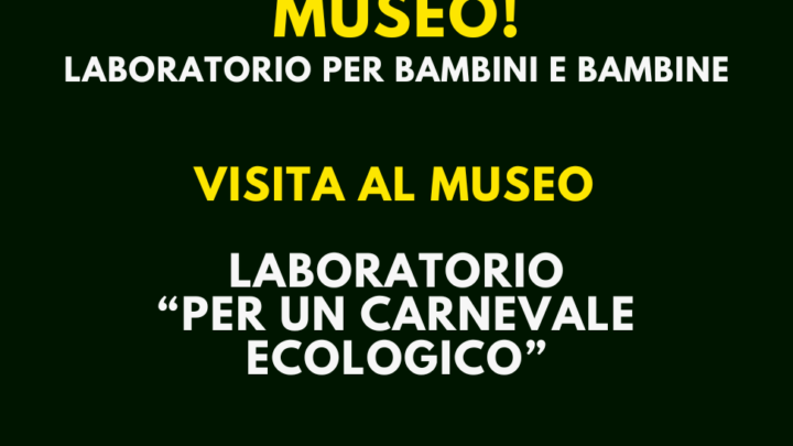 Carnevale al museo!