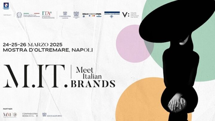 AL VIA MEET ITALIAN BRANDS 2025 – IL 21 MARZO GIORNATA DEL MADE IN ITALY AL MUSEO DELLA MODA, DAL 24 AL 26 MARZO ALLA MOSTRA D’OLTREMARE DI NAPOLI