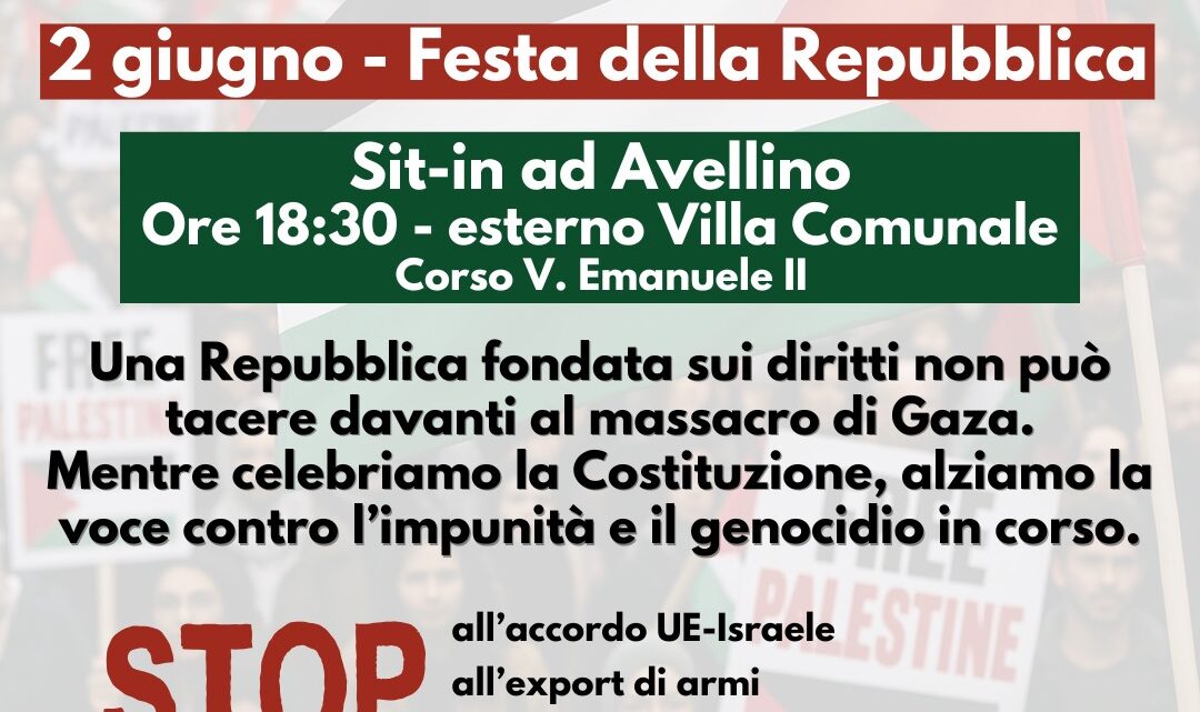Irpinia per Gaza: Sit-in ad Avellino il 2 giugno per chiedere giustizia e pace