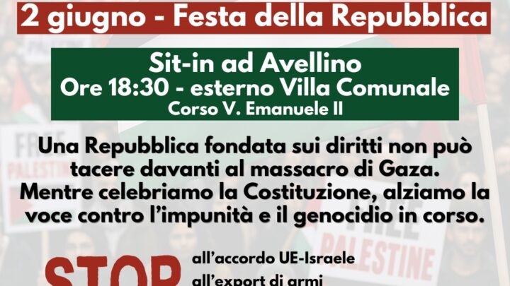 Irpinia per Gaza: Sit-in ad Avellino il 2 giugno per chiedere giustizia e pace