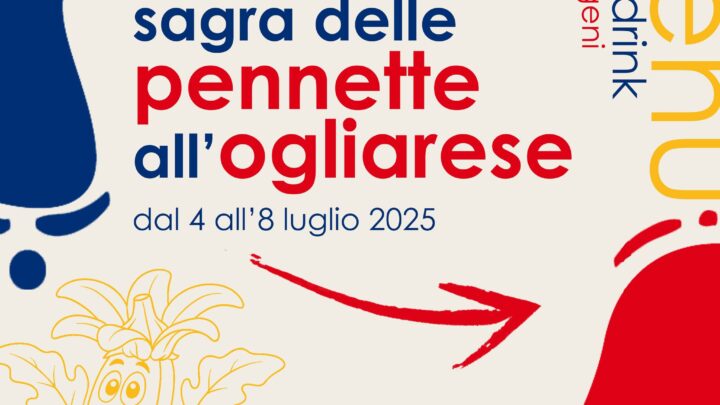 Sapori, Tradizione e Festa: Ritorna la Sagra delle Pennette all’Ogliarese dal 4 all’8 luglio 2025 a Ogliara (SA)