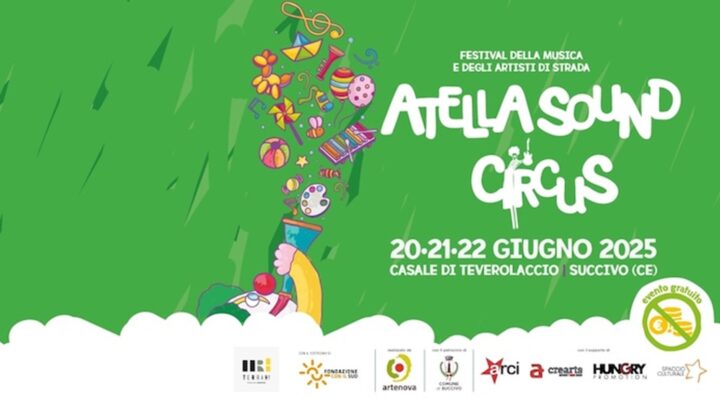 Atella Sound Circus VIII ed. dal 19 al 22 giugno 2025 il più grande Festival della Musica e Artisti di Strada