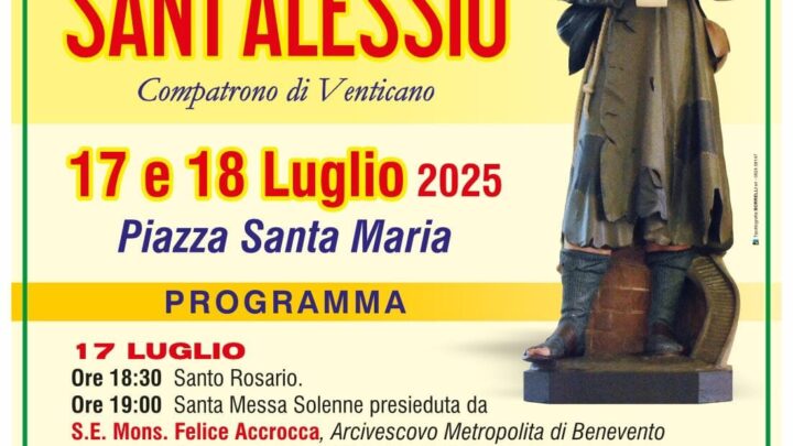 VENTICANO SI PREPARA A CELEBRARE SANT’ALESSIO: FEDE E TRADIZIONE NEL CUORE DELL’IRPINIA
