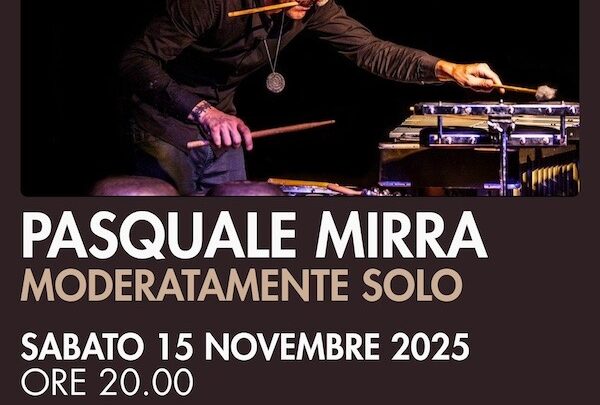 TUTTA UN’ALTRA MUSICA – Pasquale Mirra in concerto: il vibrafono diventa voce del tempo