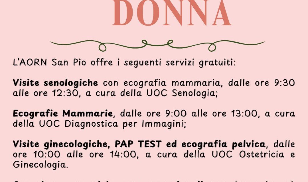 Giornata Internazionale della Donna: all’AORN San Pio di Benevento l’“Open Day Donna” dedicato alla prevenzione e alla salute femminile Giornata Internazionale della Donna: all’AORN San Pio di Benevento l’“Open Day Donna” dedicato alla prevenzione e alla salute femminile
