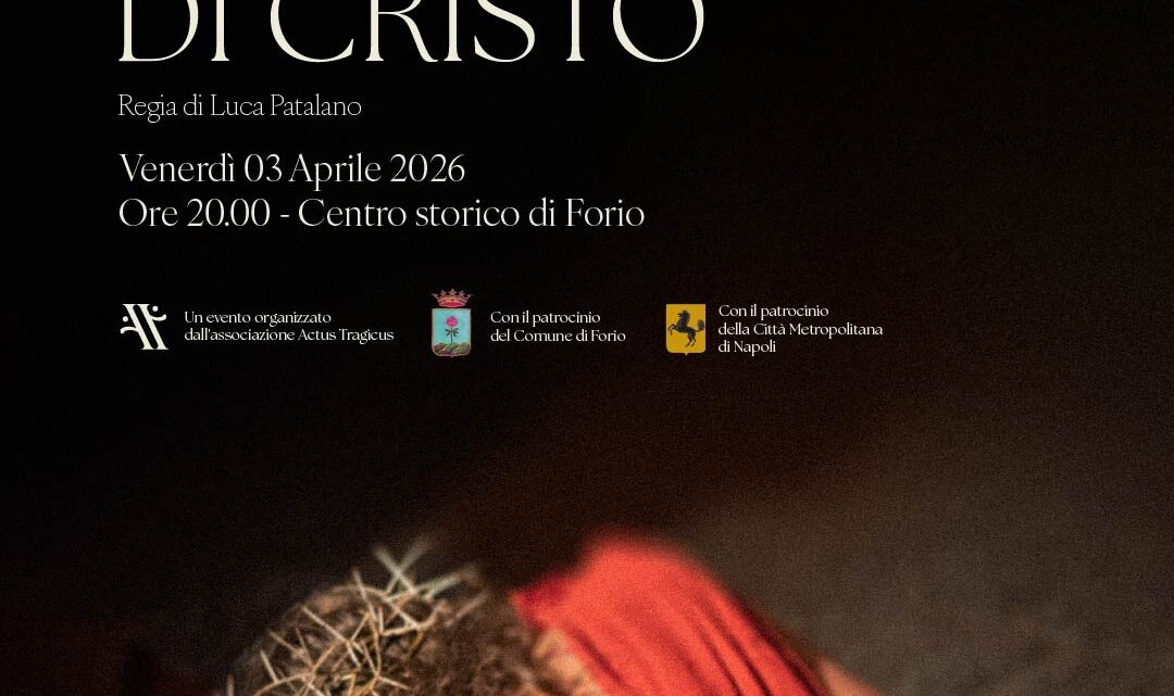 Forio (Ischia) – La Passione di Cristo: tradizione, emozione e teatro itinerante