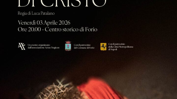 Forio (Ischia) – La Passione di Cristo: tradizione, emozione e teatro itinerante
