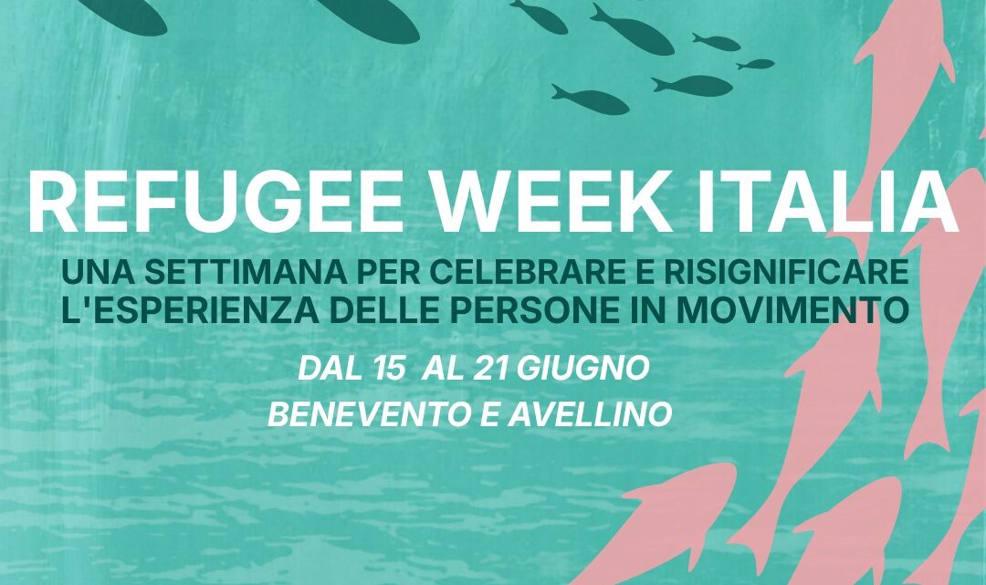Refugee Week 2026: per la prima volta tra Benevento e Avellino una settimana dedicata alle persone in movimento