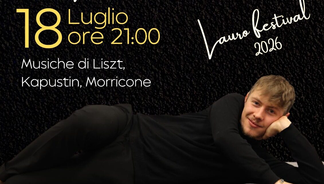 Lauro Festival 2026: il pianista Michele Santaniello in concerto a Palazzo Pignatelli Lauro Festival 2026: il pianista Michele Santaniello in concerto a Palazzo Pignatelli