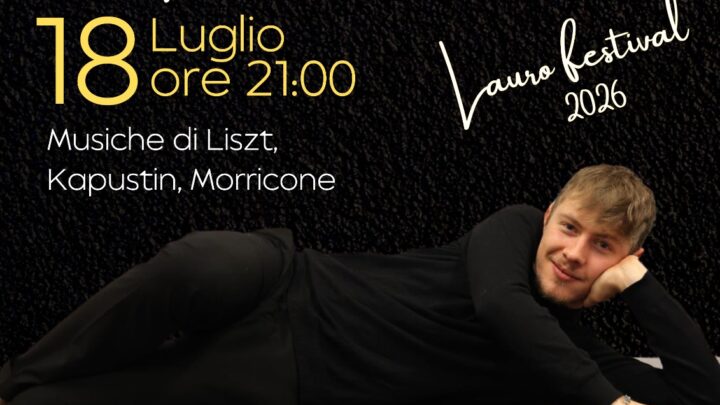 Lauro Festival 2026: il pianista Michele Santaniello in concerto a Palazzo Pignatelli