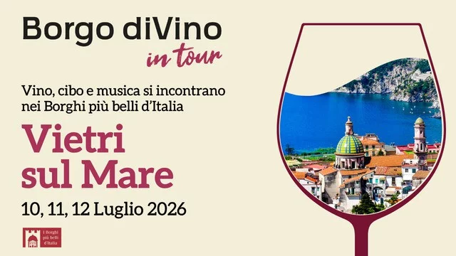 Vietri sul Mare celebra il vino: dal 10 al 12 luglio torna “Borgo diVino in Tour”