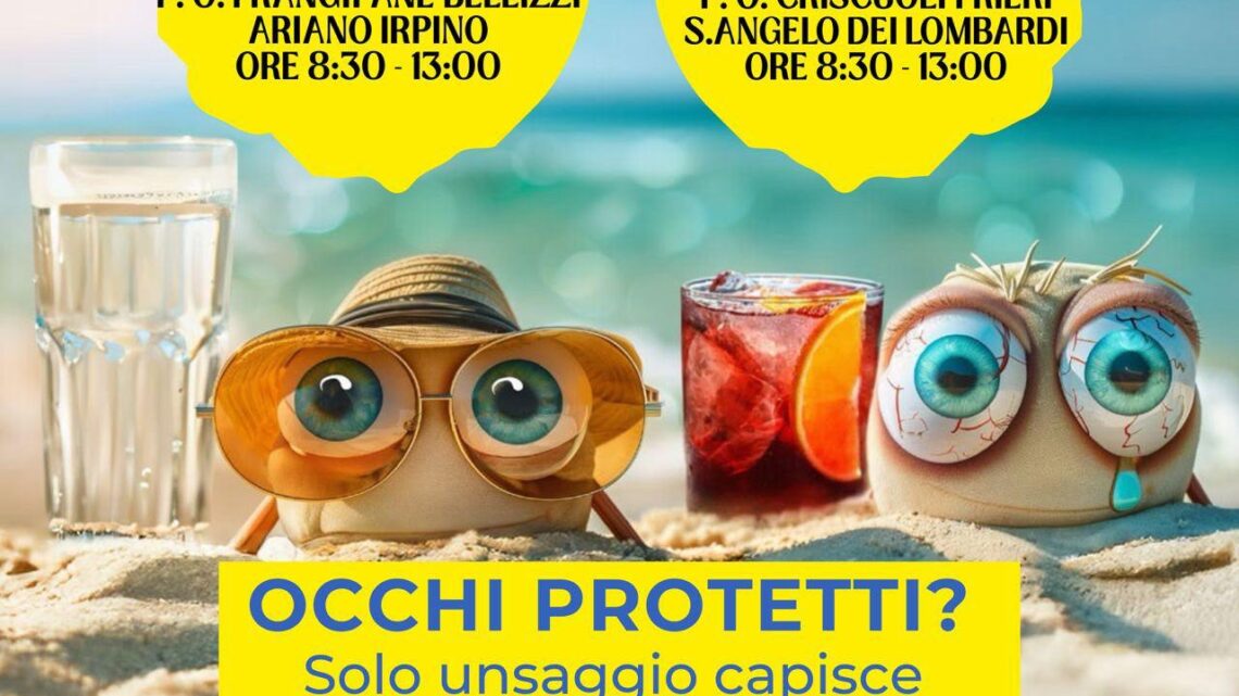 Asl Avellino, visite oculistiche gratuite per la campagna “La prevenzione non va in vacanza 2026”