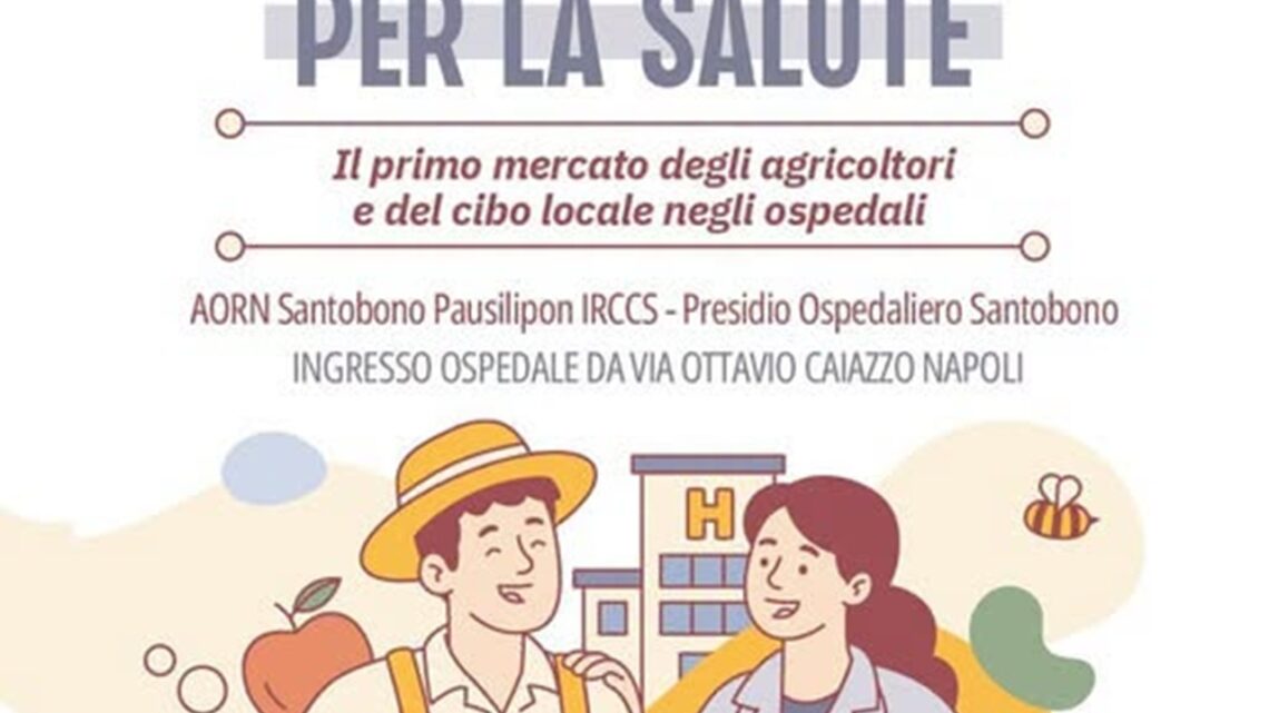 Al Santobono arriva “Campagna Amica per la Salute”: il mercato contadino in ospedale per promuovere la prevenzione Al Santobono arriva “Campagna Amica per la Salute”: il mercato contadino in ospedale per promuovere la prevenzione