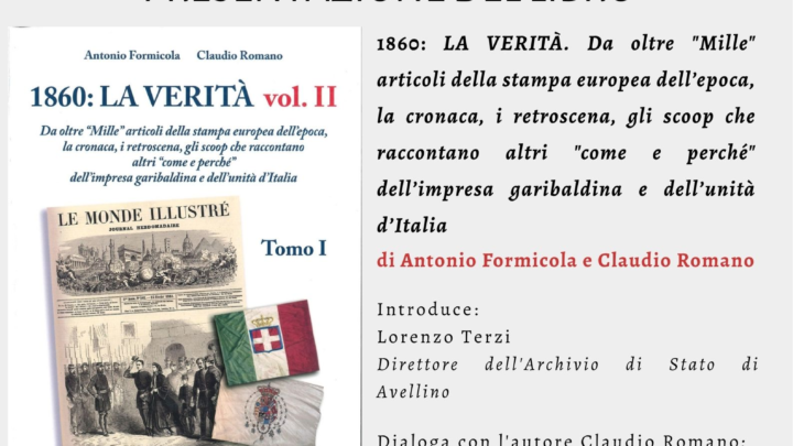 Avellino, all’Archivio di Stato la presentazione del libro “1860: La Verità”